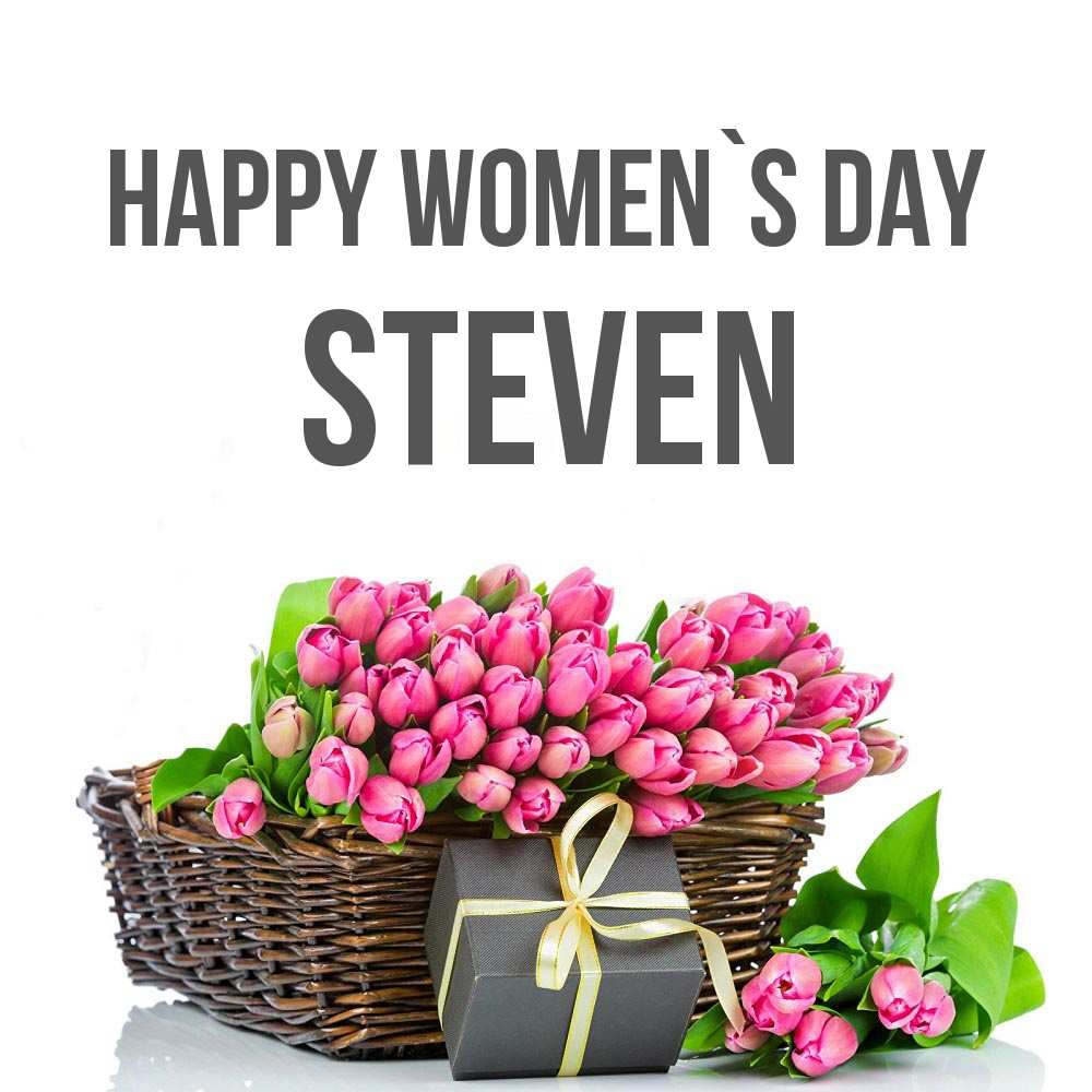 Greetings card с именем, Steven happy women`s day цветы Greetings with text for free download 